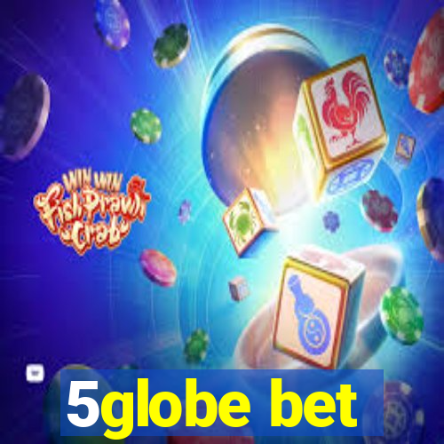 5globe bet